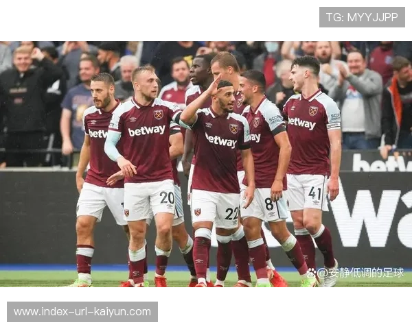 西汉姆前场变化频繁让对手难以适应